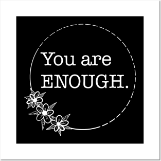 You Are Enough - Quotes collection Posters and Art